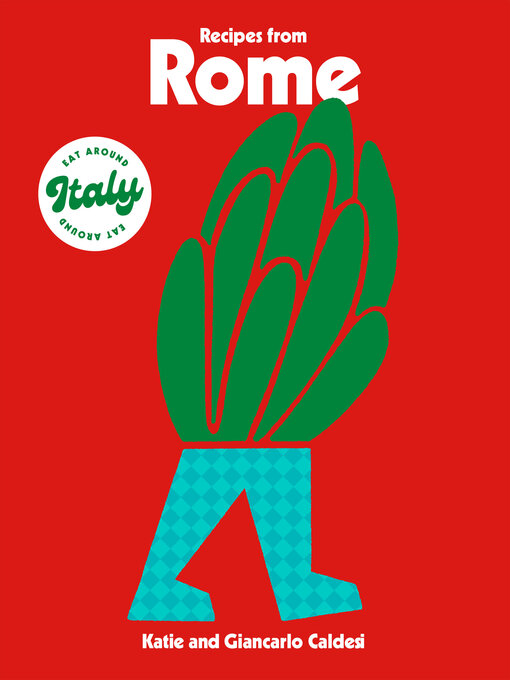 Title details for Recipes from Rome by Katie Caldesi - Available